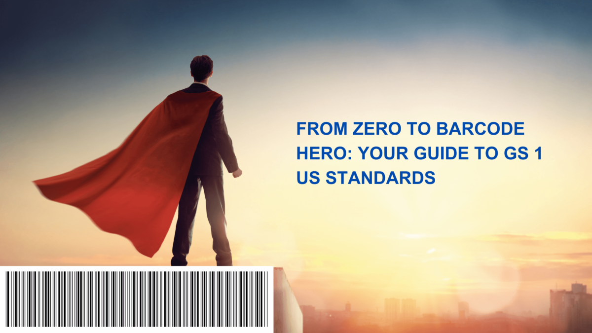 Corporate superhero standing on top of a barcode after learning how to get you GS 1 US barcodes.